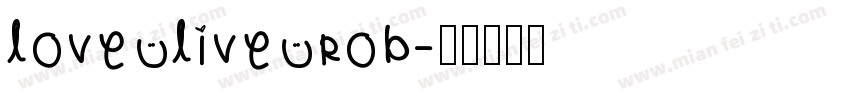 love live rob字体转换